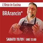 BRArancino | L'Orso in Cucina | Sabato 19/09 - Ore 13:00